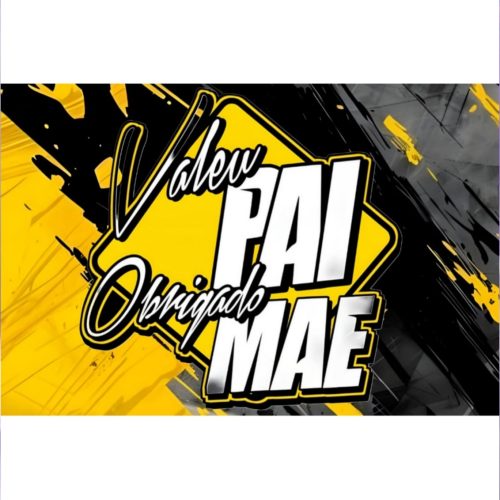 BANDERA ''VALEU PAI OBRIGADO MAE''