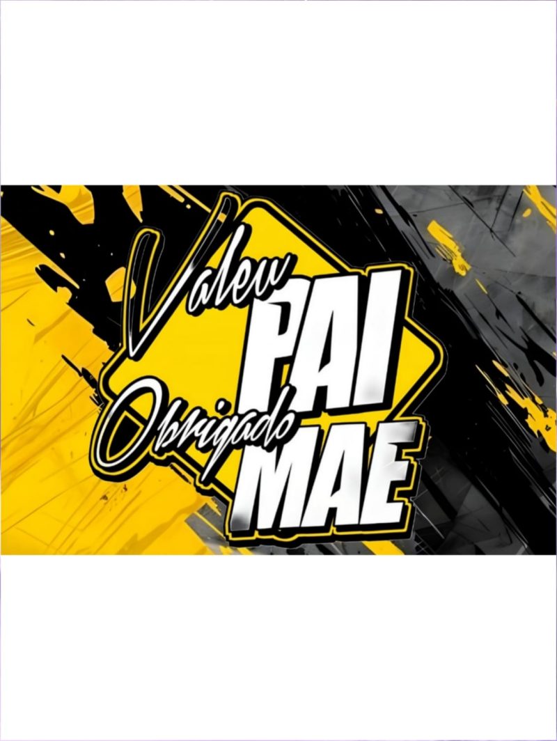 BANDERA ''VALEU PAI OBRIGADO MAE''